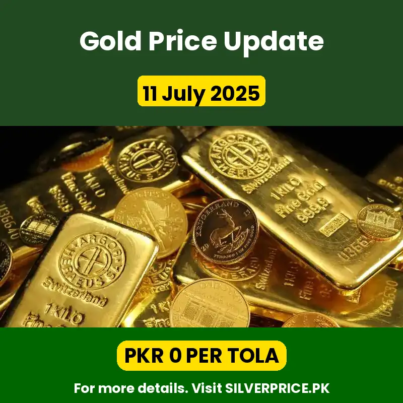 11 July 2025 - Gold Price in Pakistan
